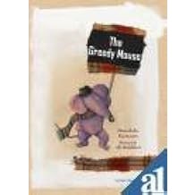 The Greedy Mouse Paperback by Kaymaram Manuchehr (Author)