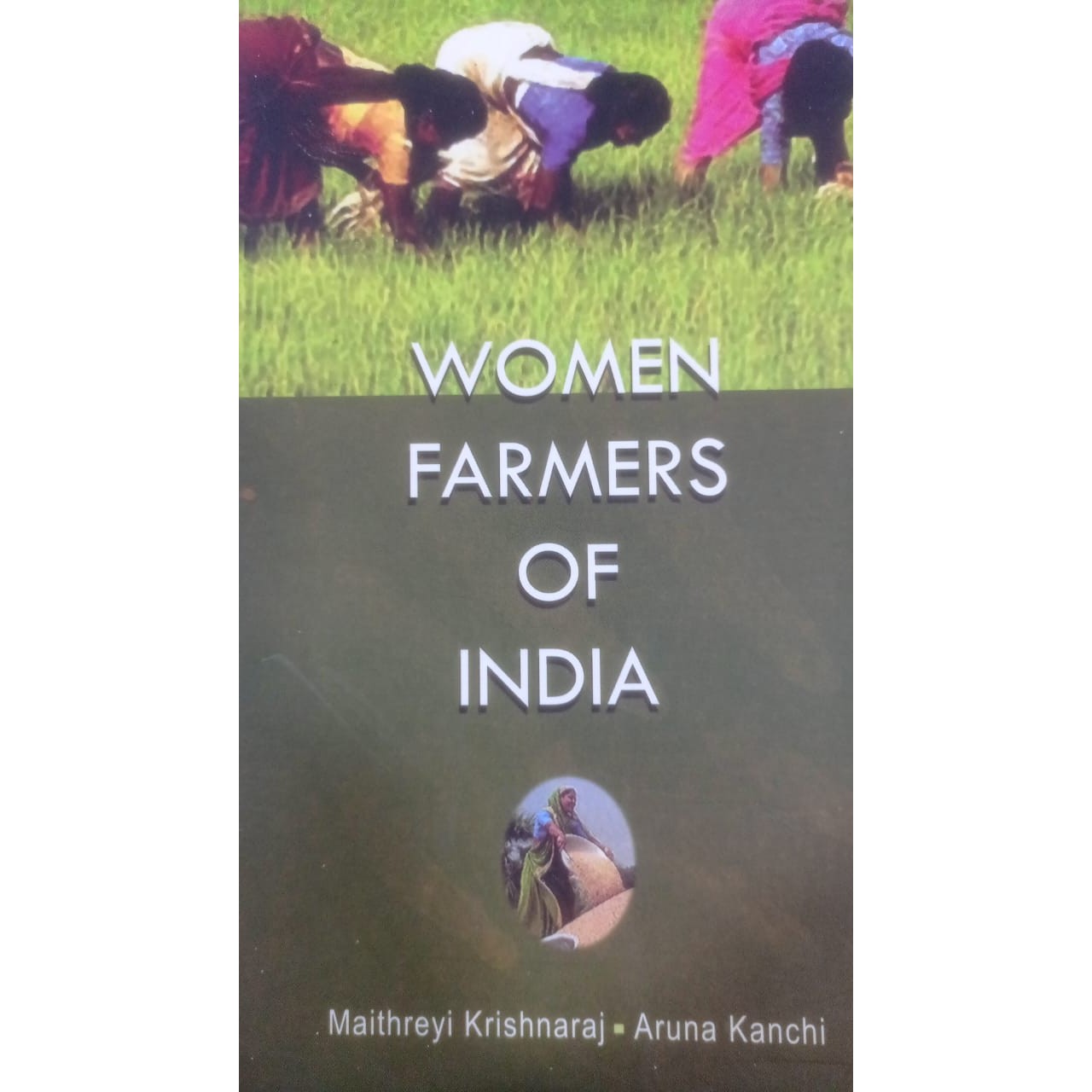 Women Farmers of India By Maithreyi Krishnaraj