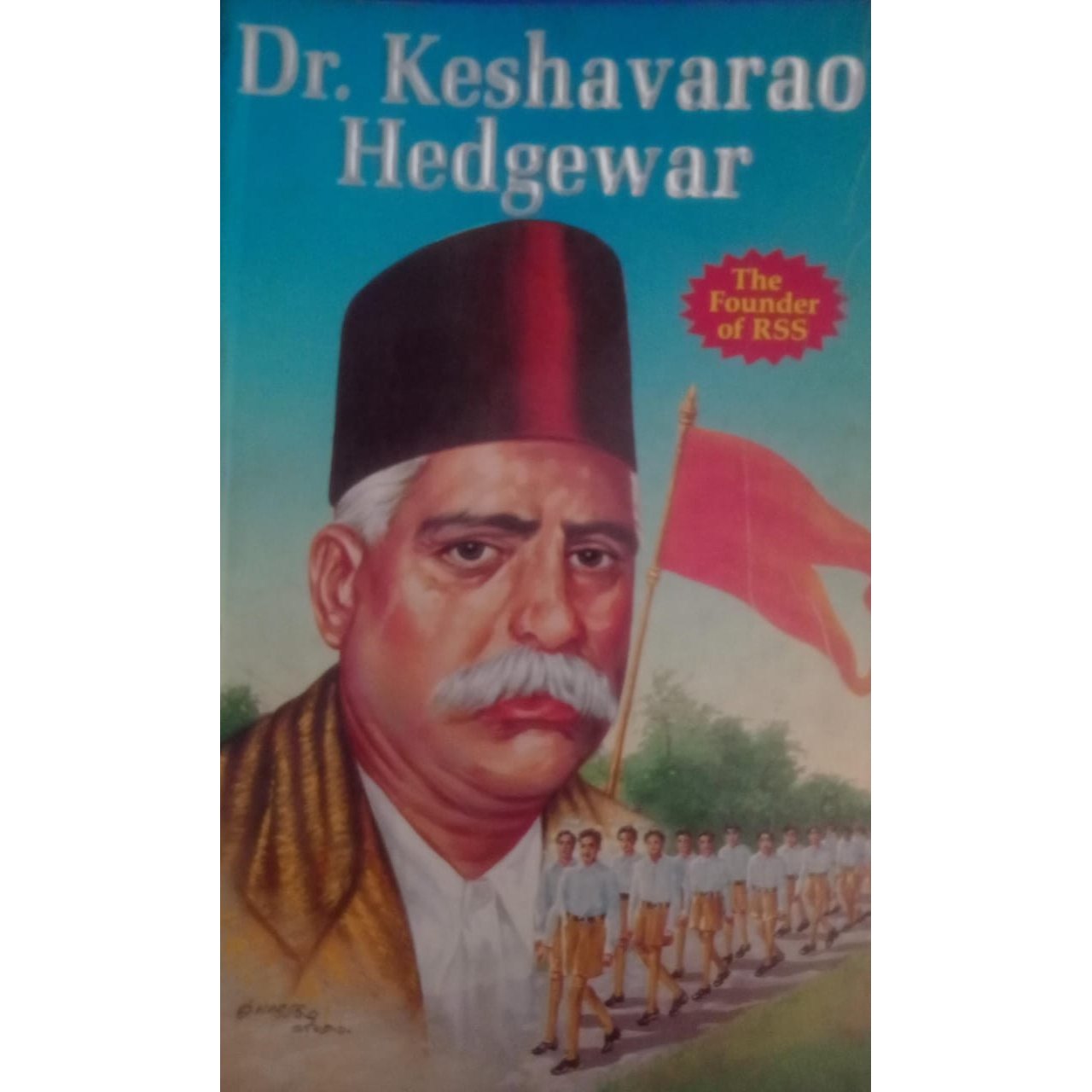 Dr. Keshavarao Hedgewar : The Founder of RSS By Vinod Tiwari