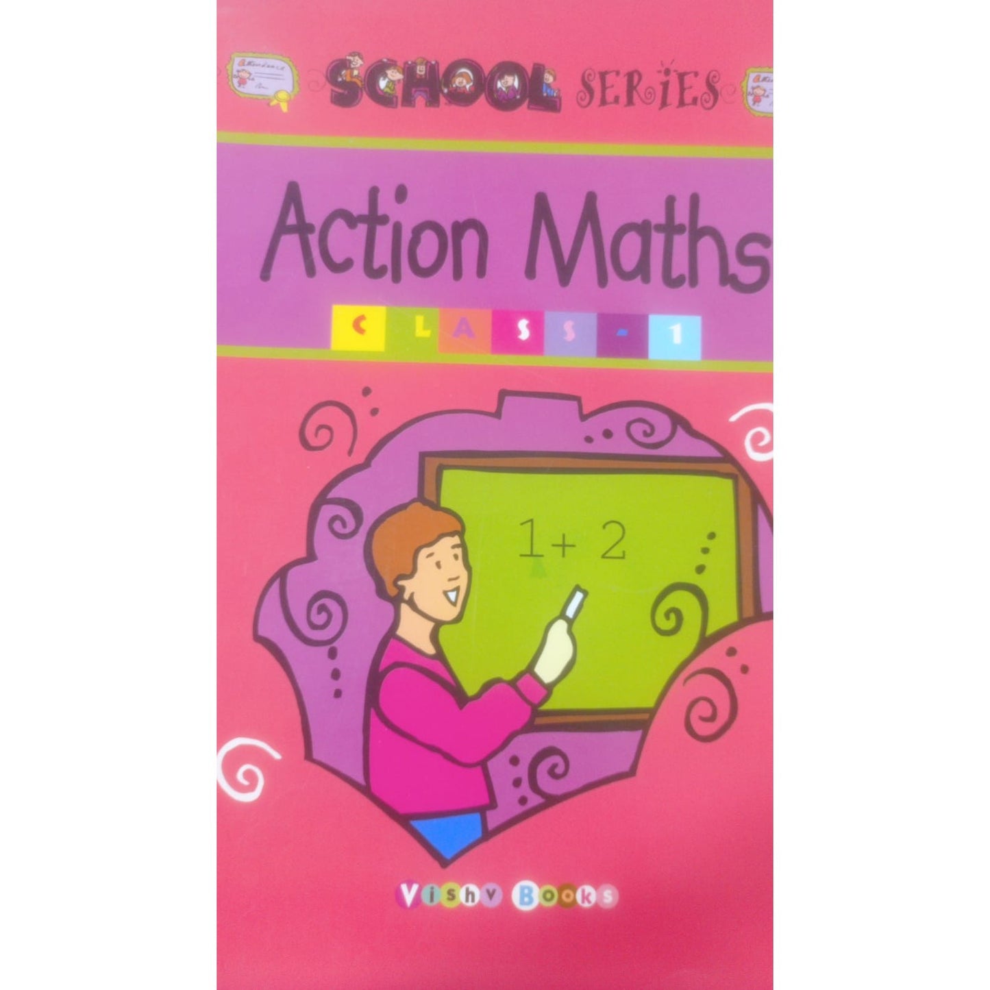School Series Action Maths By Vishv Books