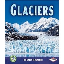 Glaciers by by Sally M. Walker (Author)