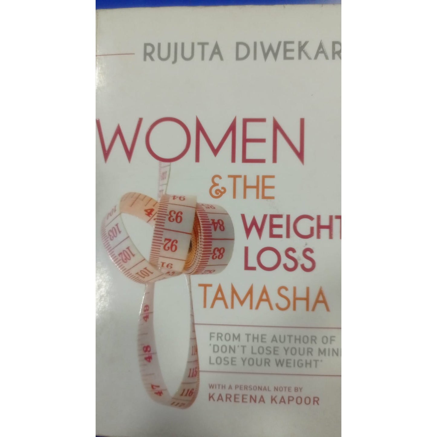 Women & The Weight Loss Tamasha By Rutuja Diwekar