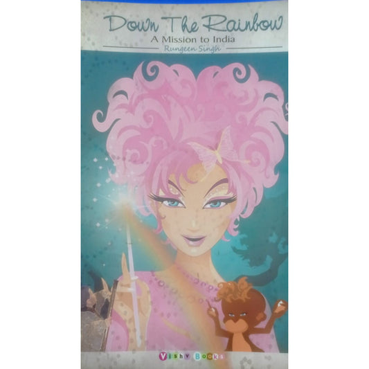 Down the Rainbow By Rungeen Singh