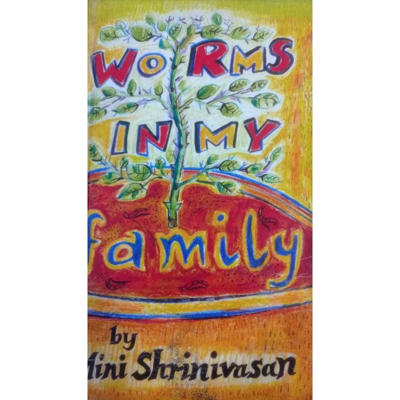 Worms in my family By Mini Shrinivasan