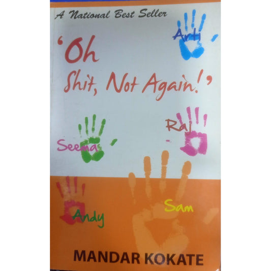 Oh Shit, Not Again! By Mandar Kokate