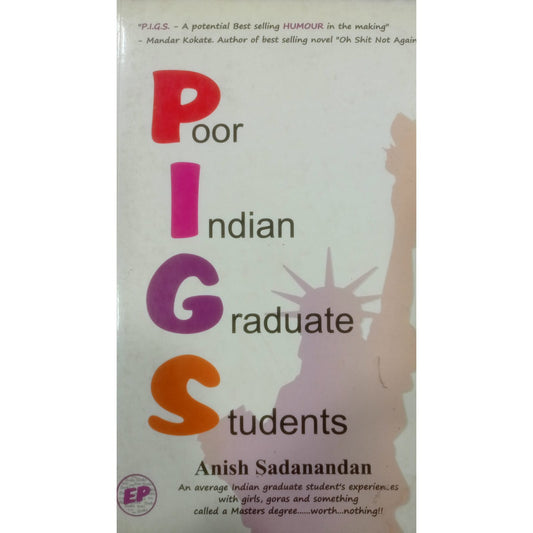P.I.G.S By Anish Sadanandan