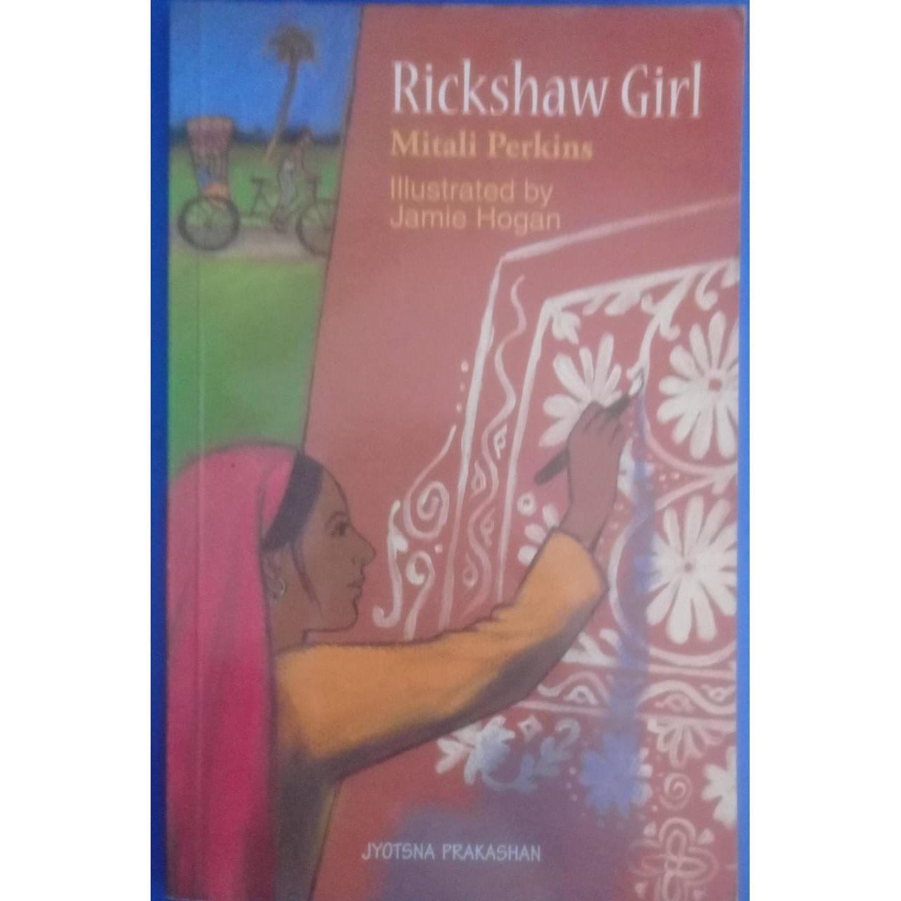 Rickshaw Girl  By Mitali Perkins