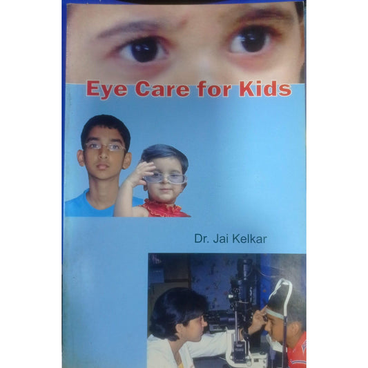 Eye care for Kids By Dr. Jai Kelkar