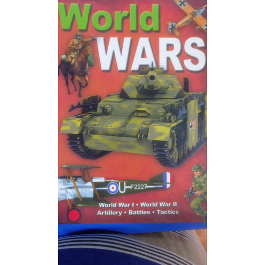 World Ward : World War -I , World War- II , Artillery, Battles, Tactics By Rupert Matthews , Brian Williams