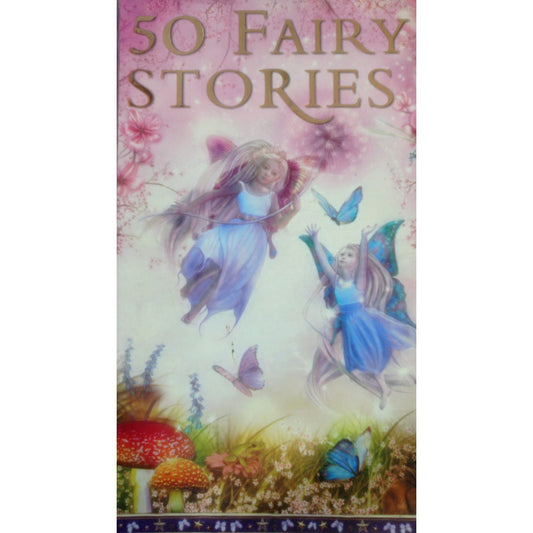 50 Fairy Stories - compiled by - Tig Thomas