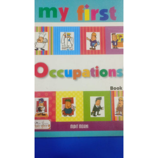 My first Occupations by mudit mohini